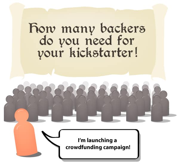 how many backers do you need for kickstarter